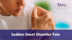 Woman gripping her shoulder in pain with the words: Sudden Onset Shoulder Pain written below