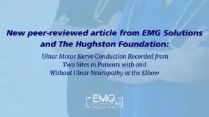 Title page with caption "New peer-reviewed article from EMG Solutions and The Hughston Foundation: Ulnar Motor Nerve Conduction recorded from two sites in patients with and without ulnar neuropathy at the elbow"