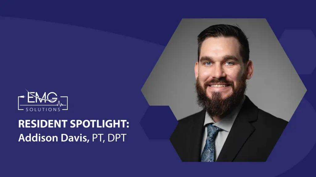 This promotional graphic from EMG Solutions features a resident spotlight for Addison Davis, PT, DPT. On the right side, there is a professional headshot of a smiling man with a dark beard and hair, wearing a dark suit jacket over a light grey shirt and a blue patterned tie. The background of the graphic is a deep blue with subtle hexagonal patterns in various shades of blue. On the left side, the white EMG Solutions logo appears above the bold text "RESIDENT SPOTLIGHT: Addison Davis, PT, DPT."