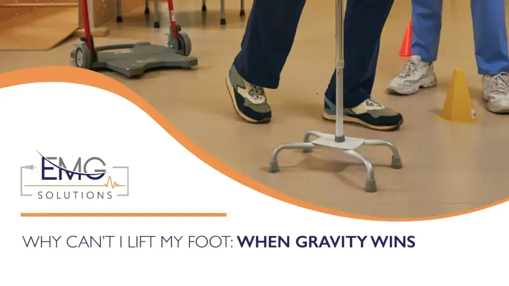 Image of feet and a walker with the text Why can't I lift my foot