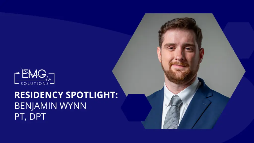 A professional headshot of Benjamin Wynn, PT, DPT, in a blue suit and tie against a dark blue background. The image includes the EMG Solutions logo and the text: "RESIDENCY SPOTLIGHT: BENJAMIN WYNN PT, DPT."